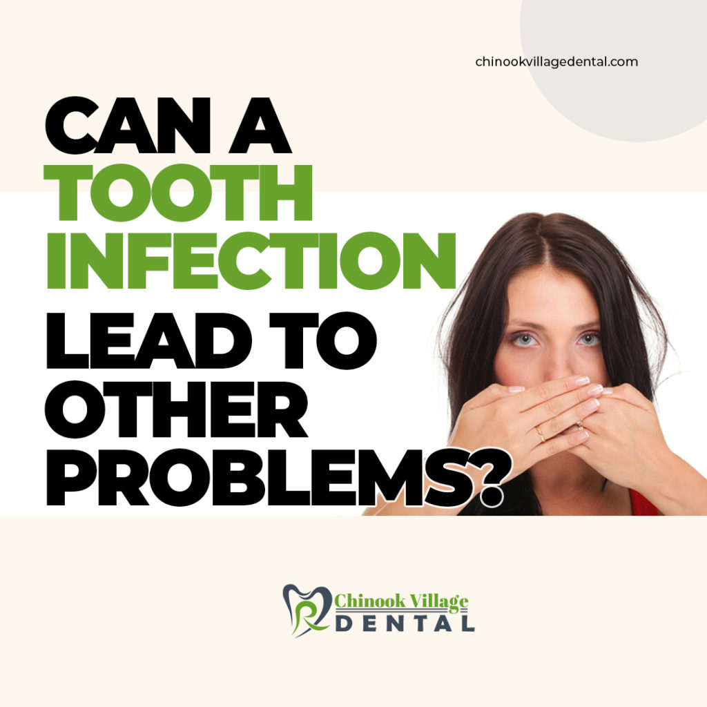 Can a tooth infection lead to other problems?