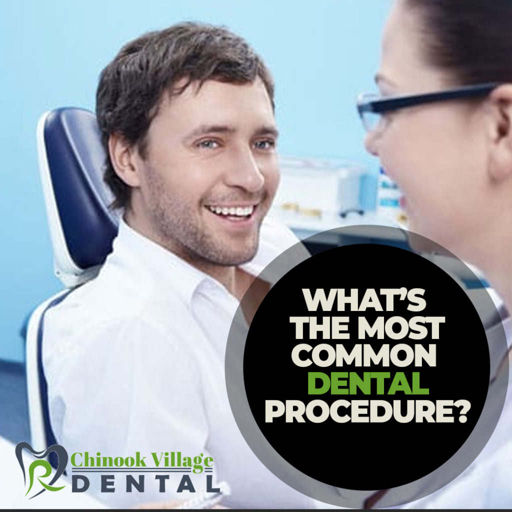 ﻿﻿What’s the most common dental procedure?